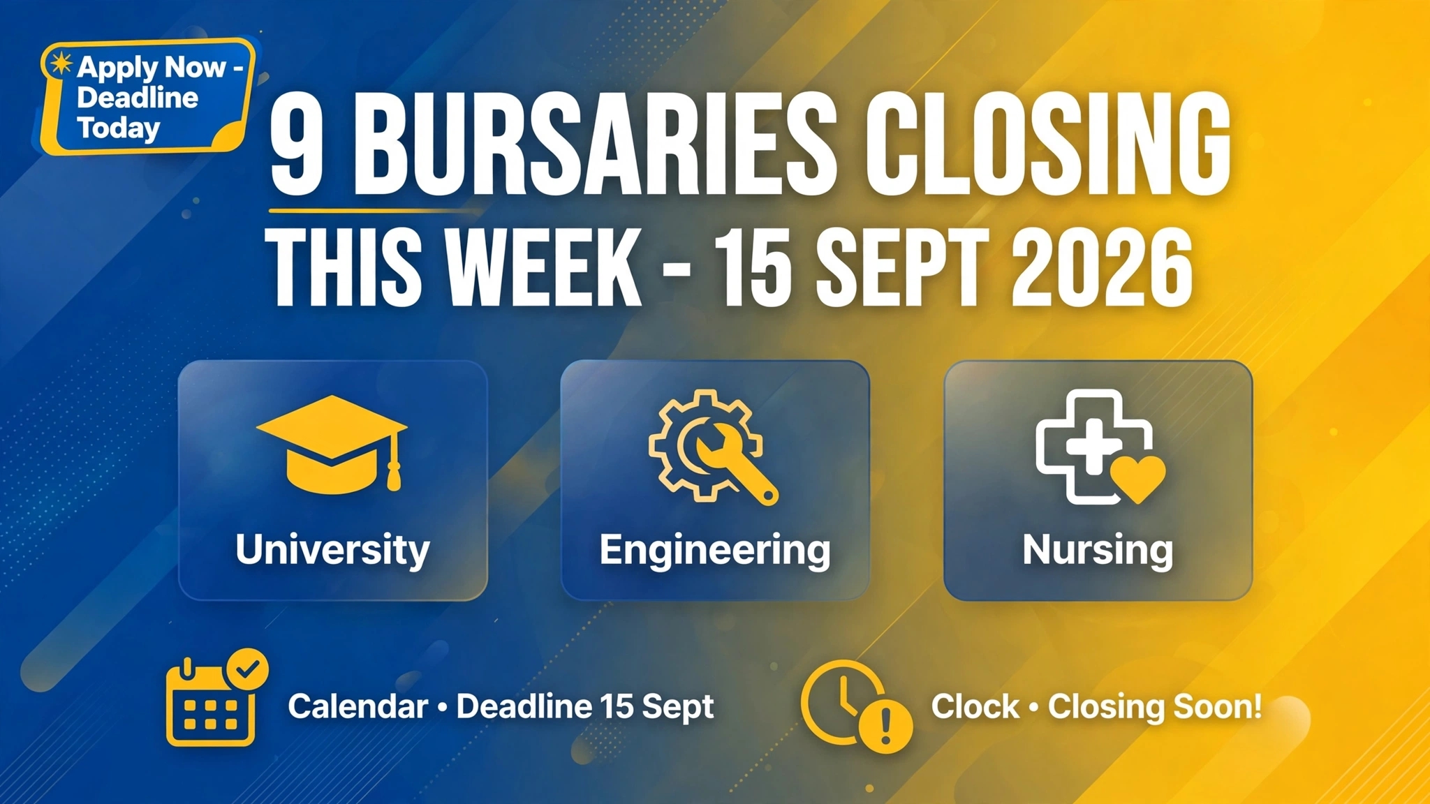 9 Bursaries Closing This Week - Apply Before 15 September