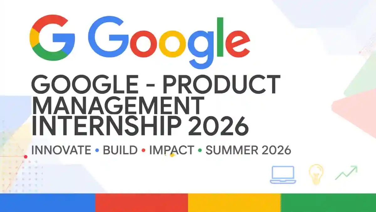 Google search engine - Product Management Internship 2026